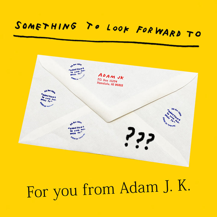 Envelope with question marks on a yellow background, text 'Something to look forward to' and 'For you from Adam J. K.'