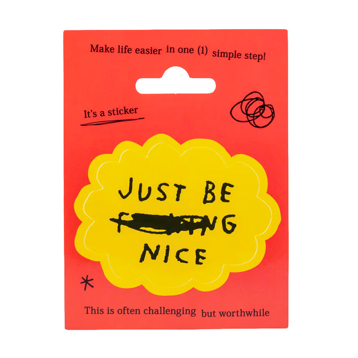 Just Be Nice Sticker